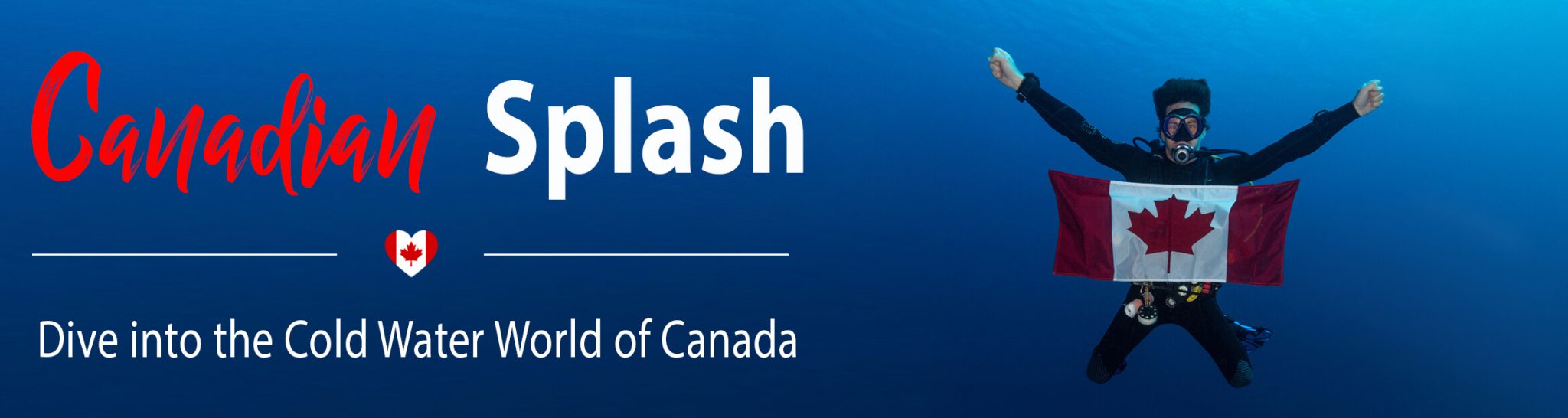 Canadian Splash - Dive into the Cold Water World of Canada